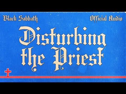 Black Sabbath - Disturbing The Priest (Official Audio)