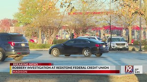 Robbery Investigation at Redstone Federal Credit Union | Dec. 6, 2024 News 19 at 5:00