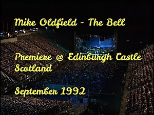 Mike Oldfield - The Bell - Live @ Edinburgh Castle September 1992 - 4K