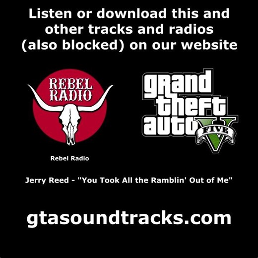 GTA V (GTA 5) - Rebel Radio | Jerry Reed - "You Took All the Ramblin' Out of Me"