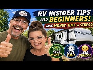 RV Insider Tips For Beginners | Save Money, Time & Stress!