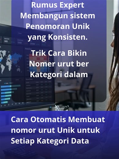Cara Otomatis Membuat nomor urut Unik untuk Setiap Kategori Data Rumus ini sangat berguna untuk memberikan