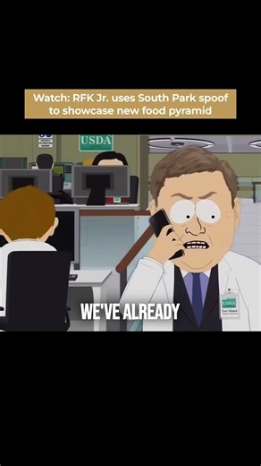 To mark the release of a new food pyramid that encourages Americans to eat more protein and healthy fats, Health and Human Services Secretary Robert F. Kennedy Jr. @SecKennedy turned to a spoof from South Park. In a 30-second cartoon clip Kennedy posted Wednesday, he tells Tom Vilsack, who was U.S. Department of Agriculture in 2014, that the existing food pyramid is “upside down,” prompting the agency to unveil a revised version of the familiar graphic, evoking cheers from staff. Kennedy added h
