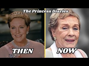The Princess Diaries Cast Then vs Now | 2001 to Today