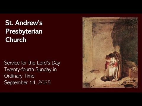 St. Andrew's Sunday Worship - Live September 14th, 2025