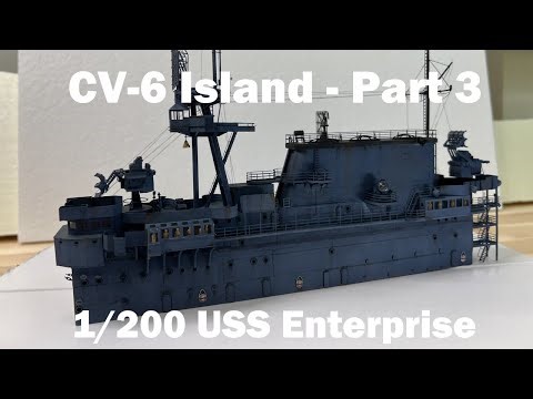 CV-6 Island - Part 3