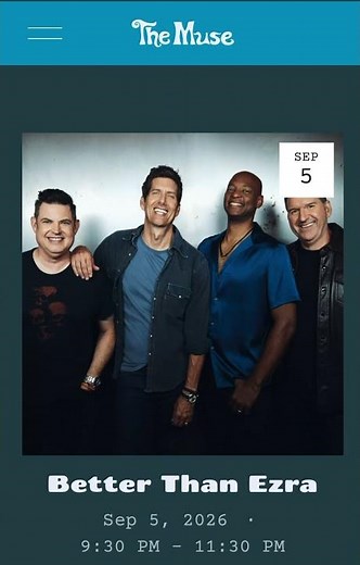 Better Than Ezra . Muse Nantucket island 9/5/2026 Saturday