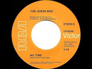 1970 HITS ARCHIVE: No Time - Guess Who (stereo 45)
