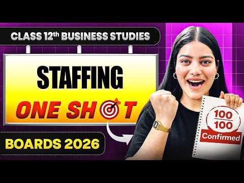 Staffing One Shot 🔥 | Class 12 BST Chapter 6 | Important Topics + PYQs | CBSE Boards 2026