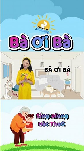 Bà ơi bà cháu yêu bà lắm #nhacthieunhi #singalong #nhacviet #vietnameseforkids #vietnamese #bàihát