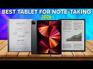 Best Tablet For Note-Taking - Top 5 Note-Taking Tablets of 2026