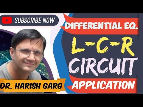 LCR Circuit | Application to Differential Equation