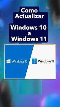 Actualizar Windows 10 a Windows 11