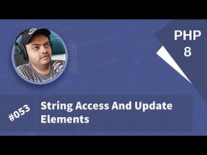 Learn PHP 8 In Arabic 2022 - #053 - String Access And Update Elements
