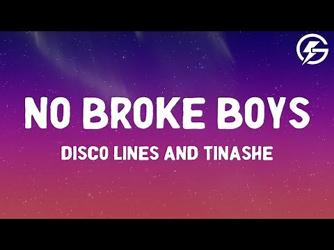 Disco Lines & Tinashe - No Broke Boys (Lyrics)