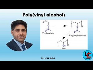 Poly(vinyl alcohol): Synthesis, propertis and applications| Dr. Bilal