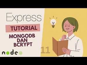 EXPRESS JS TUORIAL | KONEKSI MONGODB DAN ENKRIPSI BCRYPT