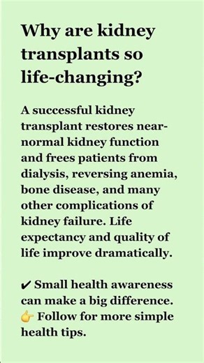 Why Kidney Transplants Change Lives ❤️