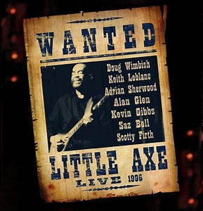 Little Axe - Wanted - Live 1996