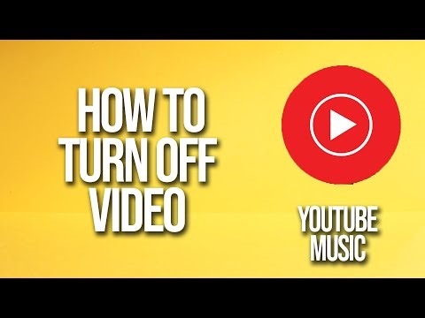 How To Turn Off Video YouTube Music Tutorial