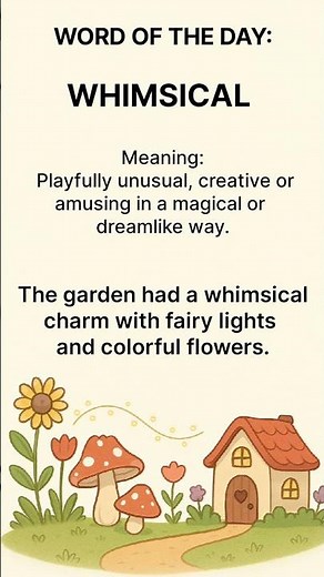 Whimsical A Magical Word You Must Know! Boost Your Vocabulary: Whimsical