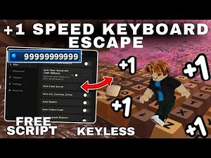 +1 Speed Keyboard Escape Script 2026 🔥 Auto Farm, Fly & Speed Boost (PASTEBIN)