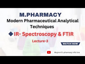 IR-Spectroscopy & FTIR || Lec-3 || Modern Pharmaceutical Analytical Techniques #mpharm