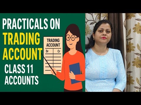 Practicals on Trading Account 🔥|Class 11 ‪@CommerceTutorial-cn6pw‬