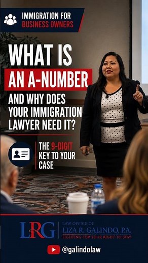 Why you need to know what the alien number? Immigration Lawyer Liza Galindo Explains
