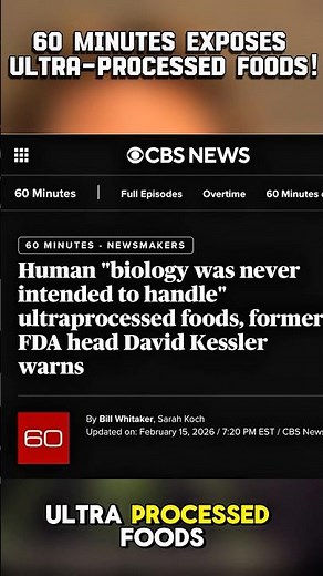 60 Minutes Exposes Ultra-Processed Foods!