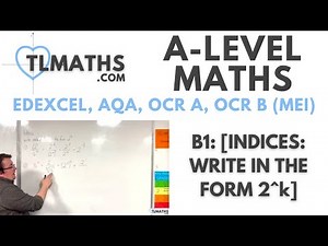 A-Level Maths: B1-07 [Indices: Write in the form 2^k]