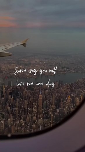 Some Say You Will Love Me One Day Lyrics