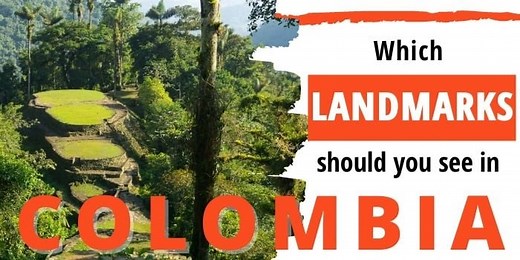 Most Famous Colombia Landmarks: Where Are They?
