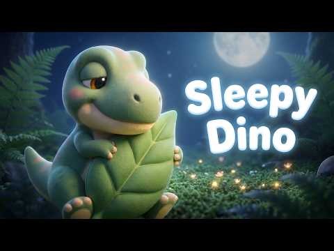 Sleepy Dinosaur Lullaby 🦕🌙 | Gentle Bedtime Song for Kids 💤 Baby Sleep Music