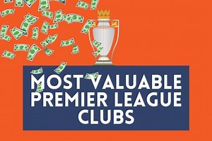 How Much Are Premier League Clubs Worth? [2023 RANKINGS]