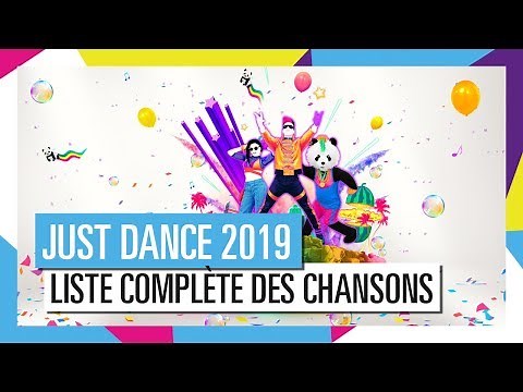 LISTE COMPLÈTE DES CHANSONS / JUST DANCE 2019 [OFFICIEL] HD