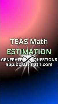 TEAS Math Tricky ESTIMATION Practice Problem #craftmath #teasmath #atiteas