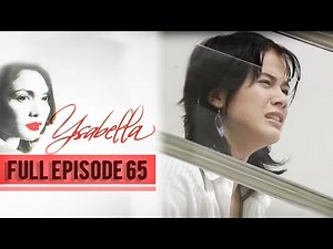 Full Episode 65 | Ysabella