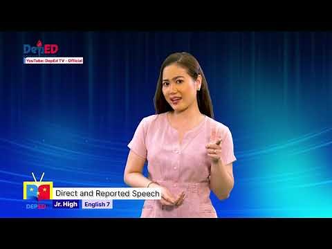 Grade 7 English Q1 Ep10: Direct and Reported Speech (Part 2)