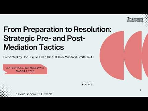 From Preparation to Resolution: Strategic Pre- and Post-Mediation Tactics