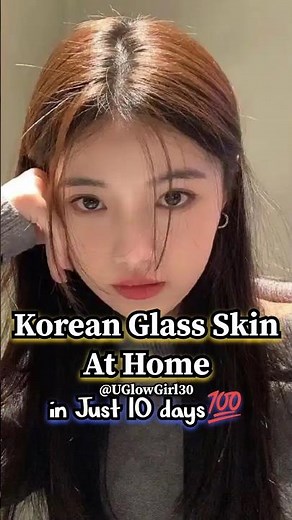 Korean Glass Skin At Home In Just 10 days only ✅💯#skincare