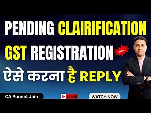 How to File Clarification for GST Number GST Clarification Reply | GST Pending for Clarification |