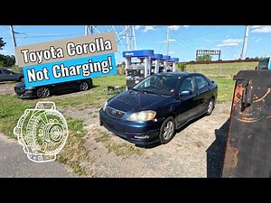2006 Toyota Corolla - Not Charging!