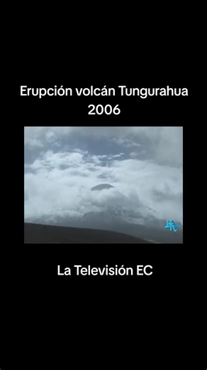 Erupción del Volcán Tungurahua en 2006