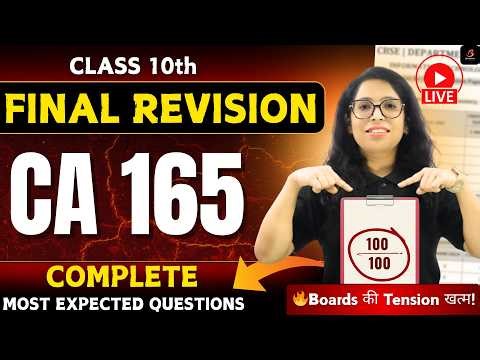 🔥Don’t Miss This LIVE 😱 Class 10 CA 165 Final Revision with Most Excepted Questions 💯| Barkha Mam