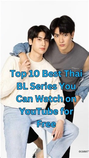 Top 10 Best Thai BL Series You Can Watch FREE on YouTube! #shorts #bl