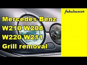 Grill removal replacement | Mercedes-Benz W210 W208 W220 W211