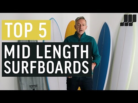 Top 5 Mid Length Surfboards 2024
