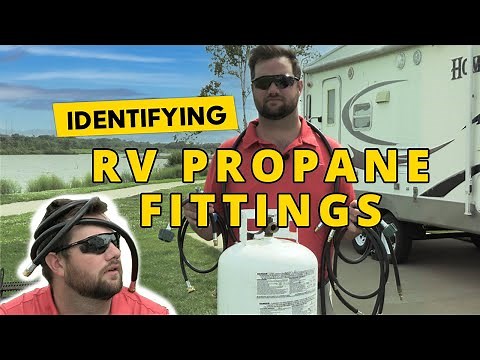 Identifying Your RV Propane Fittings