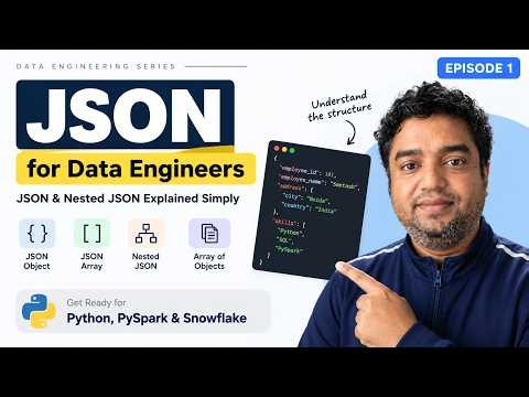 JSON for Data Engineers | JSON & Nested JSON Explained Simply | Episode 1